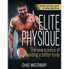 Elite Physique: The New Science of Building a Better Body - Paperback