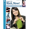 Learn to Knit, Now!: Progressive Learning Techniques Including 6 Patterns and Videos - Paperback