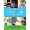 Slow and Steady Get Me Ready For Kindergarten: 260 Activities To Do With Your Child From Age 0 to 5 - Paperback