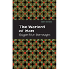 The Warlord of Mars - Paperback