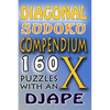Diagonal Sudoku Compendium: 160 puzzles with an X - Paperback