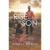 Rise Before the Son: Advice for Single Mothers on Raising Successful Boys - Paperback
