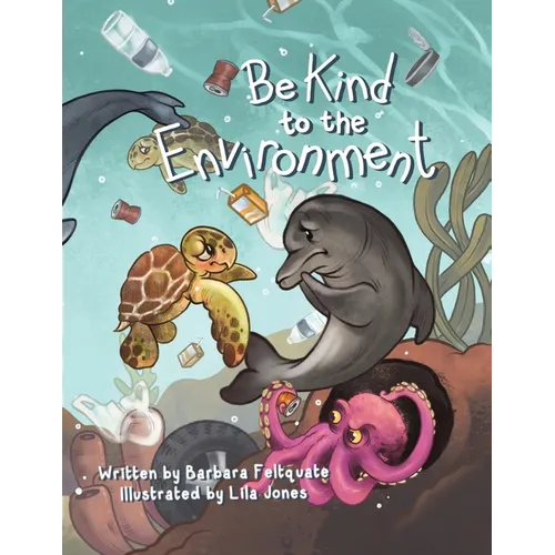 Be Kind to the Environment - Paperback