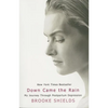 Down Came the Rain: My Journey Through Postpartum Depression - Paperback