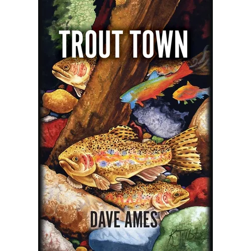 Trout Town - Hardcover