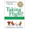 Taking Flight!: Master the Disc Styles to Transform Your Career, Your Relationships...Your Life - Paperback