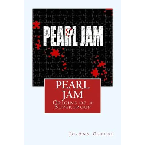 Pearl Jam: The Origins of a Supergroup - Paperback