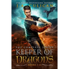 Keeper of Dragons: The Complete Series - Paperback