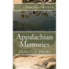 Appalachian Memories: Collected Poems - Paperback