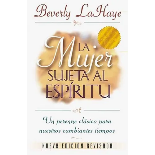 La Mujer Sujeta Al Espíritu = Spirit Controlled Woman - Paperback