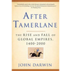 After Tamerlane: The Rise and Fall of Global Empires, 1400-2000 - Paperback
