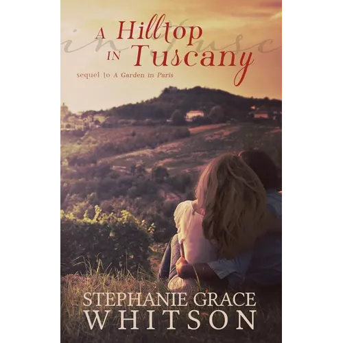 A Hilltop in Tuscany - Paperback
