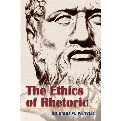 The Ethics of Rhetoric - Paperback