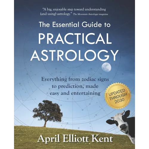 The Essential Guide to Practical Astrology: Everything from zodiac signs to prediction, made easy and entertaining - Paperback