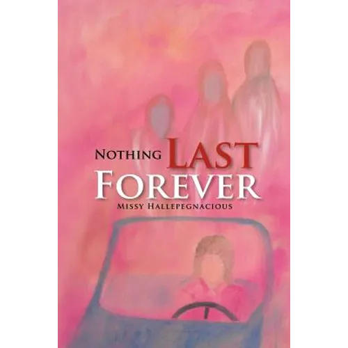 Nothing Last Forever - Paperback