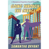 Going Through the Change: Menopausal Superheroes, Book One - Paperback