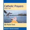 Catholic Prayers Book 2: Gigantic Print Edition - Paperback