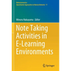 Note Taking Activities in E-Learning Environments - Paperback