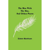 The man with the hoe, and other poems - Paperback