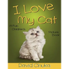 I Love My Cat: Fun Children's Picture Book with Amazing Photos of Cats - Paperback