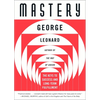 Mastery: The Keys to Success and Long-Term Fulfillment - Paperback