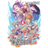 Suppose a Kid from the Last Dungeon Boonies Moved to a Starter Town 04 (Manga) - Paperback