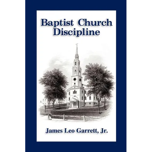 Baptist Church Discipline. Revised Edition - Paperback
