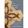 The Mentored Life: From Individualism to Personhood - Paperback