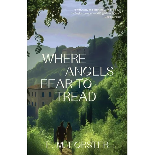 Where Angels Fear to Tread (Warbler Classics Annotated Edition) - Paperback