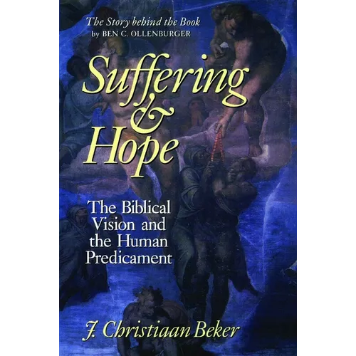 Suffering and Hope: The Biblical Vision and the Human Predicament - Paperback