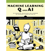 Machine Learning Q and AI: 30 Essential Questions and Answers on Machine Learning and AI - Paperback