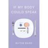 If My Body Could Speak - Paperback