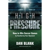 Soccer iQ Presents... High Pressure: How to Win Soccer Games by Smothering Your Opponent - Paperback