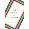 The Politics of Autism - Hardcover