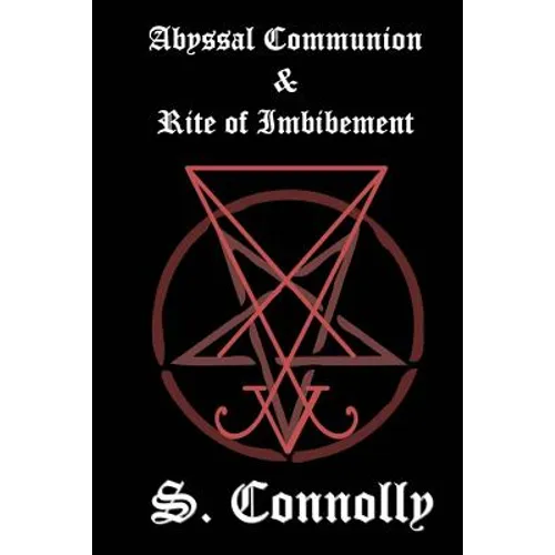 Abyssal Communion & Rite of Imbibement - Paperback