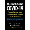 The Truth about Covid-19: Exposing the Great Reset, Lockdowns, Vaccine Passports, and the New Normal - Hardcover