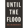 Until the Flood - Paperback