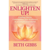 Enlighten Up!: Finding Clarity, Contentment and Resilience in a Complicated World - Paperback