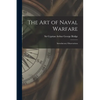 The Art of Naval Warfare: Introductory Observations - Paperback