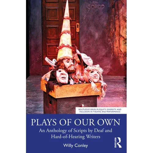 Plays of Our Own: An Anthology of Scripts by Deaf and Hard-Of-Hearing Writers - Paperback