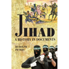 Jihad A History in Documents - Paperback