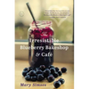 Irresistible Blueberry Bakeshop & Cafe - Hardcover