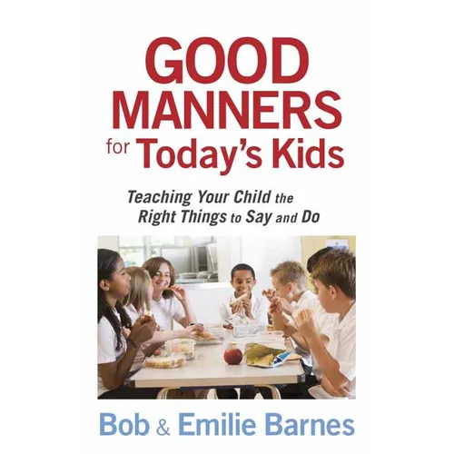 Good Manners for Today's Kids - Paperback