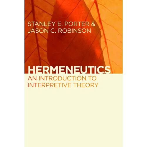 Hermeneutics: An Introduction to Interpretive Theory - Paperback