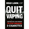 Quit Vaping: Your Four-Step, 28-Day Program to Stop Smoking E-Cigarettes - Paperback