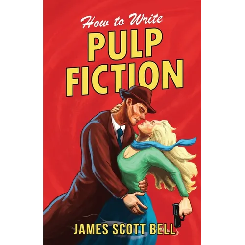 How to Write Pulp Fiction - Paperback