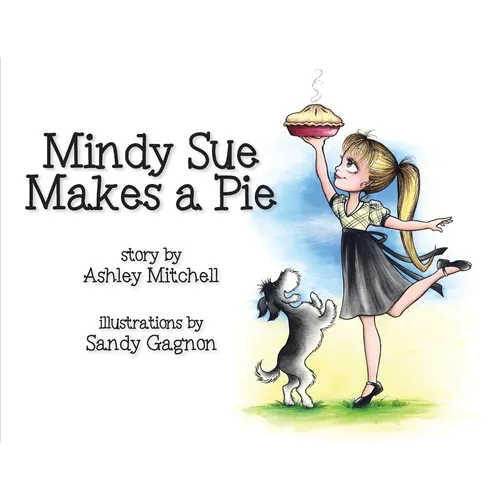 Mindy Sue Makes a Pie - Paperback
