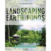 Landscaping Earth Ponds: The Complete Guide - Paperback