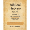 Biblical Hebrew for All: Volume 3 (Intermediate) - Second Edition - Paperback