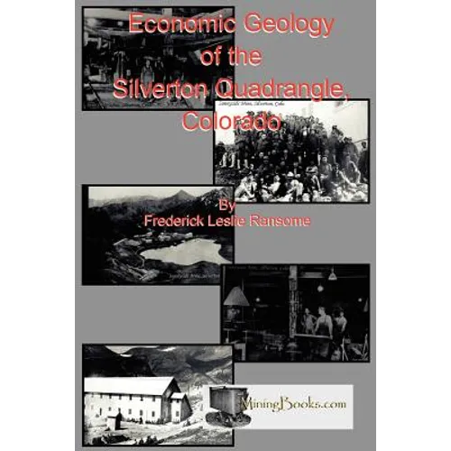Economic Geology of the Silverton Quadrangle, Colorado - Paperback